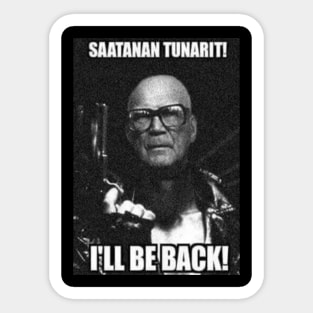 Kekkonen - Saatanan tunarit, I'll Be Back! Sticker